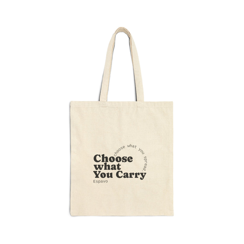 Choose What You Carry Cotton  Bag, Eco-Friendly